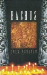 Bachus : Omen Faustum